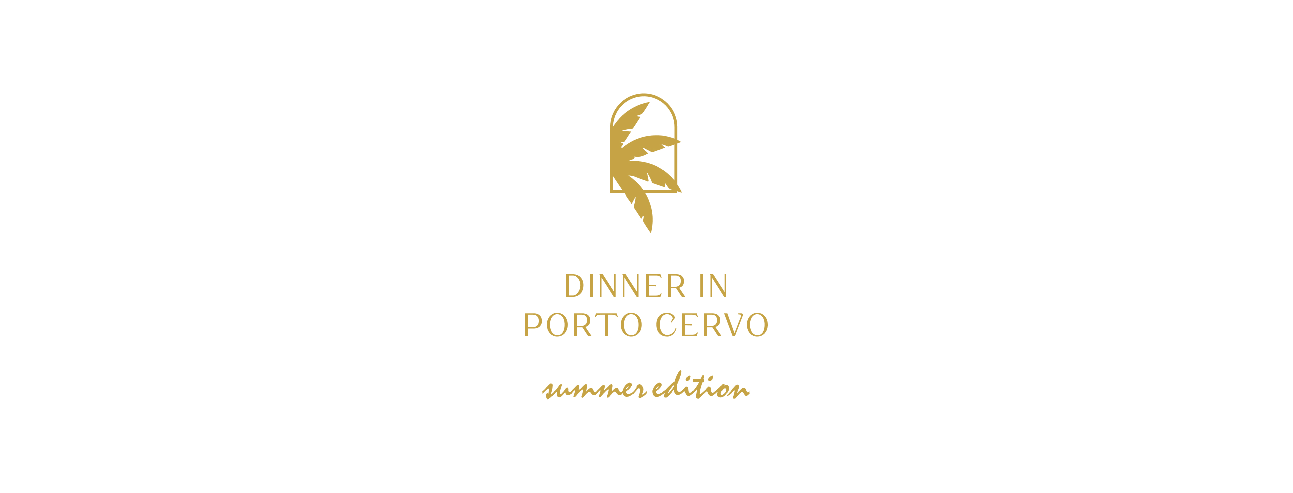 Visual bianco con logo e scritta Dinner in Porto Cervo Summer Edition